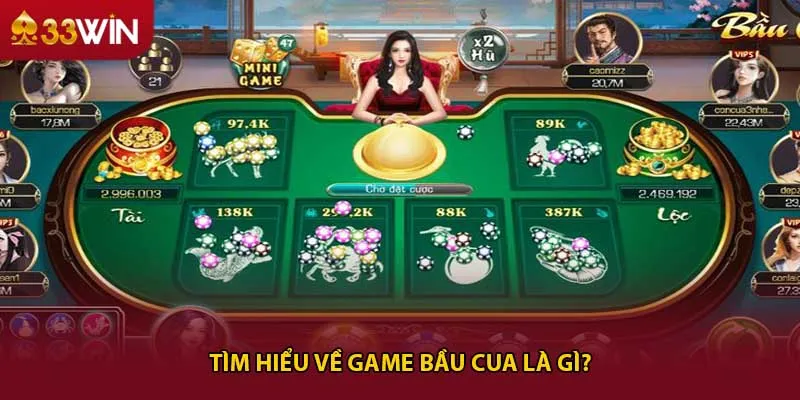 Tìm hiểu về game bầu cua là gì?